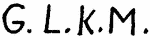 Indiscernible: monogram (Read as: GLKM)