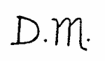 Indiscernible: monogram (Read as: DM)