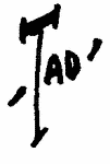 Indiscernible: monogram (Read as: TAD, TAO)