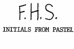 Indiscernible: monogram (Read as: FHS)