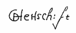 Indiscernible: illegible, alternative name or excluded surname, old master (Read as: GHEHSCH: FT)