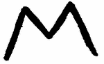 Normal: monogram (Read as: M)