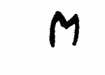 Indiscernible: monogram (Read as: M)